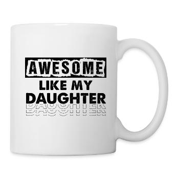 Tolle Geschenke wie meine Tochter 4. Juli - Tasse - Weiß - Rechts