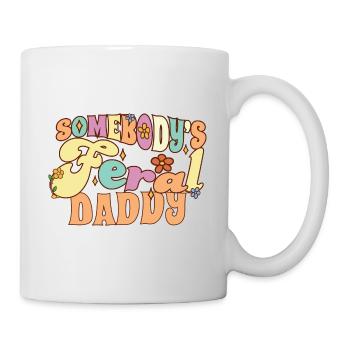 Somebody’s Feral Daddy Wild Family Pun drôle - Mug blanc - blanc - Droite