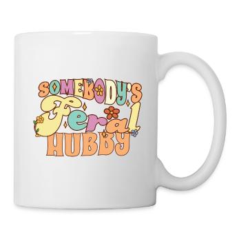 Somebody's Feral Hubby Funny Family Groovy - Tasse - Weiß - Rechts