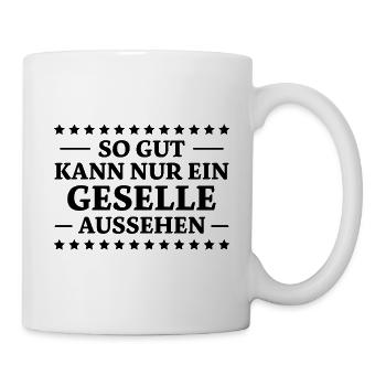 Geselle Spruch Lustiges Gesellenprüfung Geschenk - Tasse - Weiß - Rechts