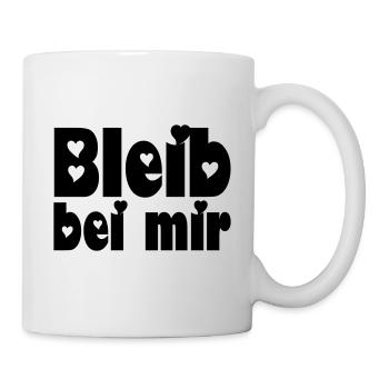 bleib bei mir - Tasse - Weiß - Rechts