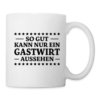 Gastwirt Spruch Kneipe Wirt Fun Gastwirt Geschenk - Tasse - Weiß - Rechts
