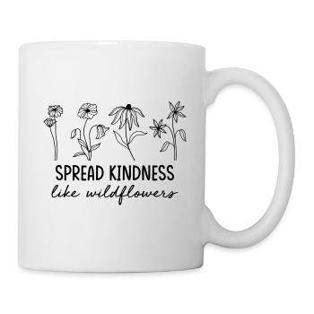 Positive Quote Spread Kindness Like Wildflowers - Mug - white - Right