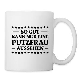 Putzfrau Spruch Reinigungskraft Putzfrau Geschenk - Tasse - Weiß - Rechts