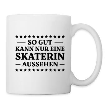 Skaterin Spruch Skating Lustiges Skaterin Geschenk - Tasse - Weiß - Rechts