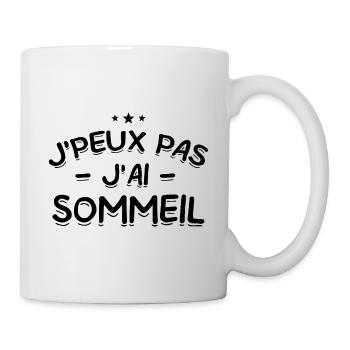 J'Peux Pas ! J'Ai Sommeil 😴 - Mug blanc - blanc - Droite