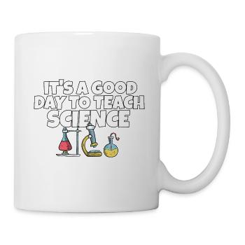 It's A Good Day Teach Science Teacher Science - Mug - white - Right