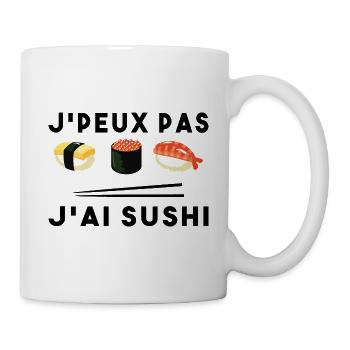 Je Peux Pas J ai Sushi - Mug blanc - blanc - Droite