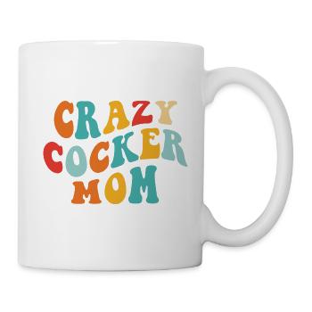Crazy Cocker Mom - Geschenk für Frauchen - Tasse - Weiß - Rechts