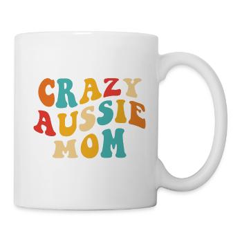 Crazy Aussie Mom - Geschenk für Frauchen - Tasse - Weiß - Rechts
