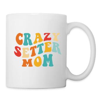 Crazy Setter Mom - Gift for Mistress - Mug - white - Right