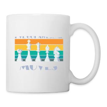 I've Got Some Awesome Moves Chess Player Gift - Tasse - Weiß - Rechts