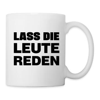 Lass die Leute reden - Tasse - Weiß - Rechts