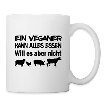 Ein Veganer kann alles essen! - Tasse - Weiß - Rechts