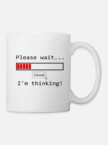 Bitte Warten - Tasse - Weiß