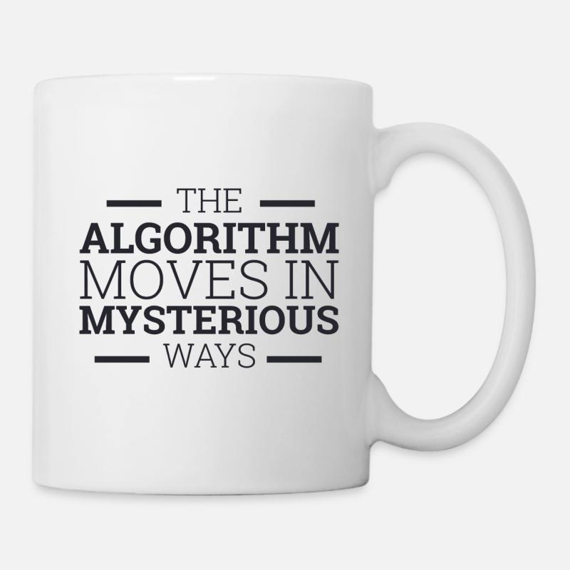 "The Algorithm moves in Mysterious ways"| Computer - Tasse - Weiß