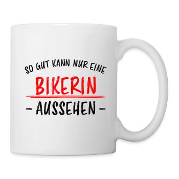 Bikerin Lustiger Spruch Bike Fun Sprüche Geschenk - Tasse - Weiß - Rechts