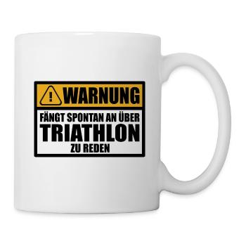 Triathlon Triathlet Lustige Sprüche Geschenkideen - Tasse - Weiß - Rechts