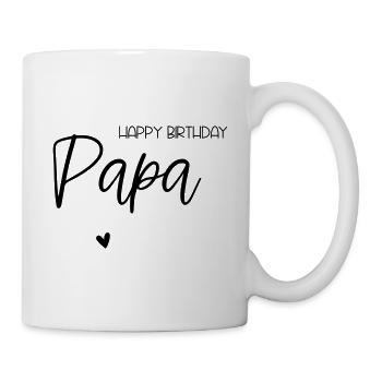 Happy Birthday Papa - Tasse - Weiß - Rechts