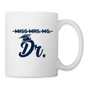 Fräulein Frau Dr. Doktor Geschenk - Tasse - Weiß - Rechts