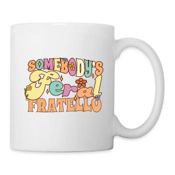 Somebody's Feral Brother Italian Brother Wild - Tasse - Weiß - Rechts
