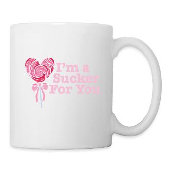 I'm A Sucker For You Funny Valentine's Quote - Tasse - Weiß - Rechts