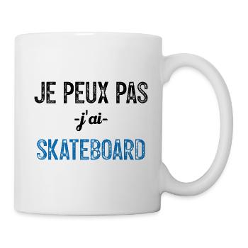 Je peux pas j ai Skate - Mug blanc - blanc - Droite