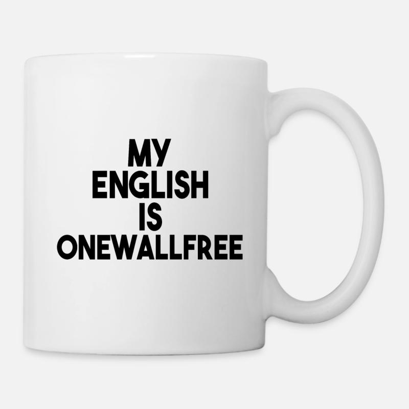 Denglisch Lustige Sprüche Geschenk - Tasse - Weiß