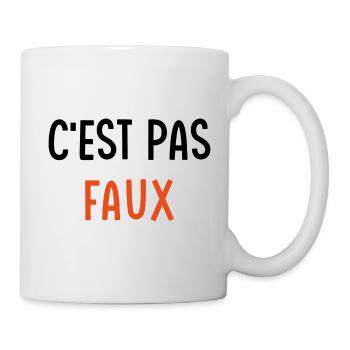 C'est pas faux - Mug blanc - blanc - Droite
