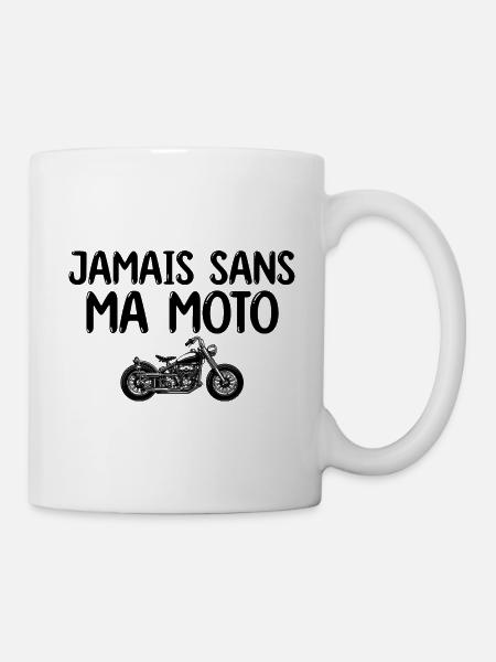 Jamais sans ma moto cadeau motard - Motard | Moto - Mug blanc - blanc