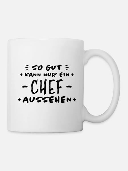 Chef Lustiger Spruch Arbeit Beruf Chef Geschenk - Tasse - Weiß