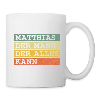 Der Mann Der Alles kann Matthias - Tasse - Weiß - Rechts