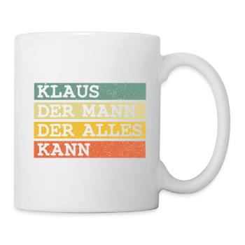 Der Mann Der Alles kann Klaus - Tasse - Weiß - Rechts