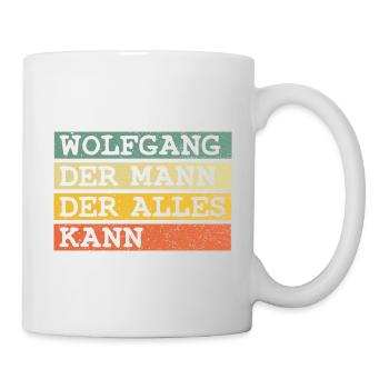 Der Mann Der Alles kann Wolfgang - Tasse - Weiß - Rechts