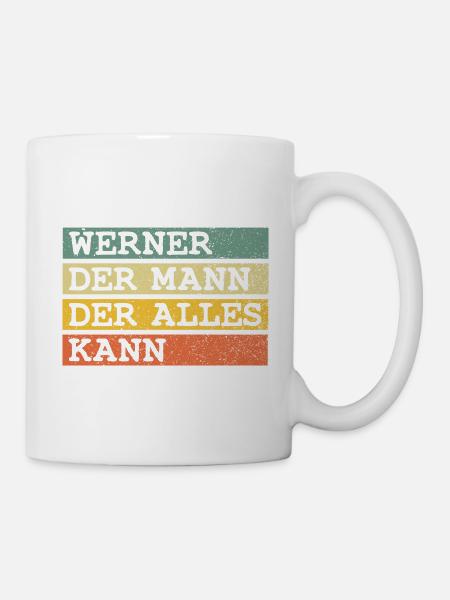 Der Mann Der Alles kann Werner - Tasse - Weiß