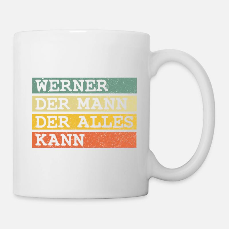 Der Mann Der Alles kann Werner - Tasse - Weiß