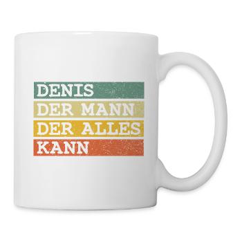 Der Mann Der Alles kann Denis - Tasse - Weiß - Rechts