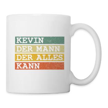 Der Mann Der Alles kann Kevin - Tasse - Weiß - Rechts