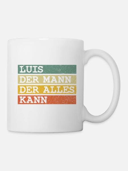 Der Mann Der Alles kann Luis - Tasse - Weiß