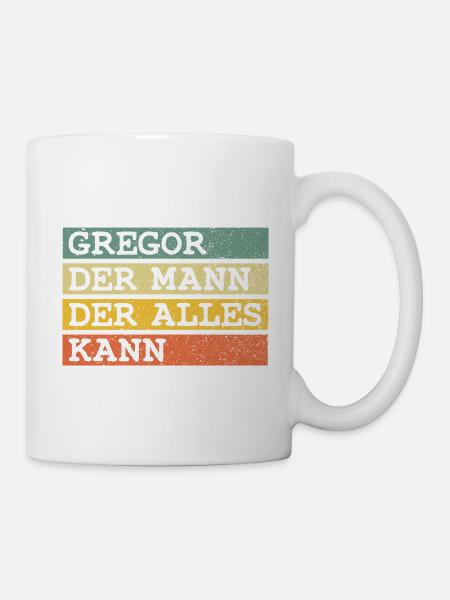 Der Mann Der Alles kann Gregor - Tasse - Weiß