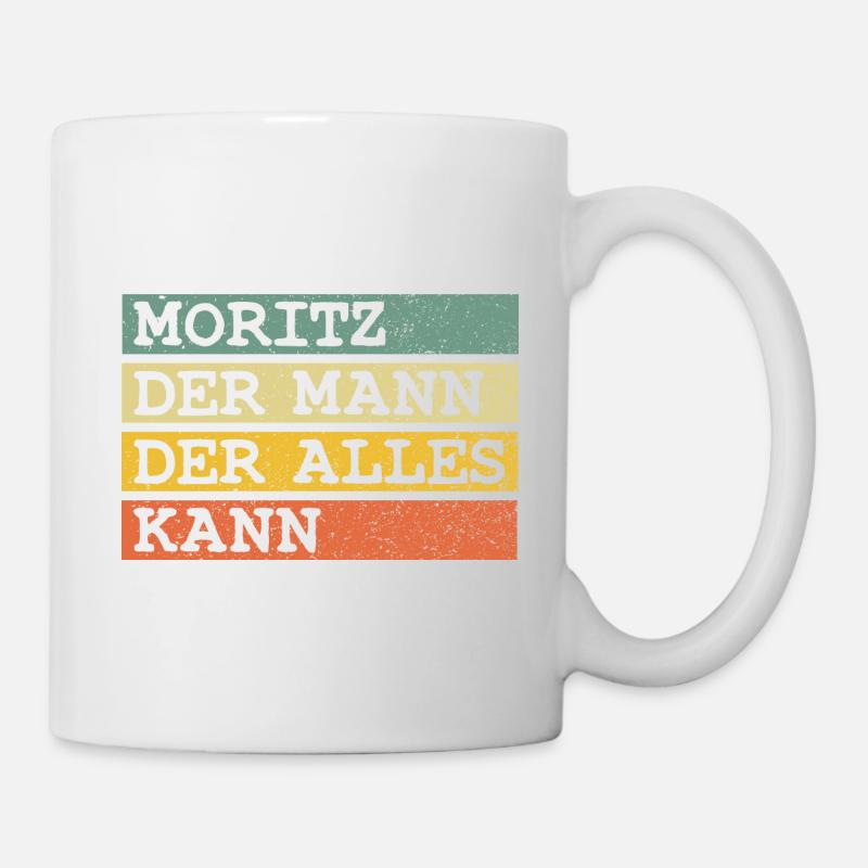 Der Mann Der Alles kann Moritz - Tasse - Weiß