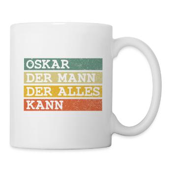 Der Mann Der Alles kann Oskar - Tasse - Weiß - Rechts