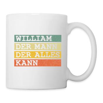Der Mann Der Alles kann William - Tasse - Weiß - Rechts