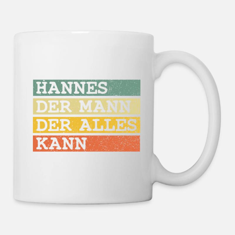 Der Mann Der Alles kann Hannes - Tasse - Weiß
