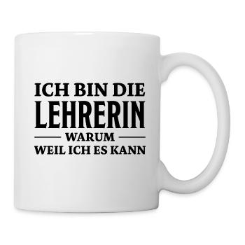 Lehrerin Spruch Lehrer Lustiges Lehrerin Geschenk - Tasse - Weiß - Rechts