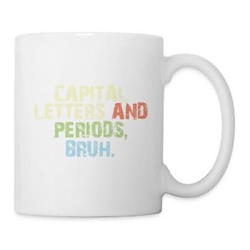 Funny ELA English Teacher Letters and Periods Bruh - Tasse - Weiß - Rechts