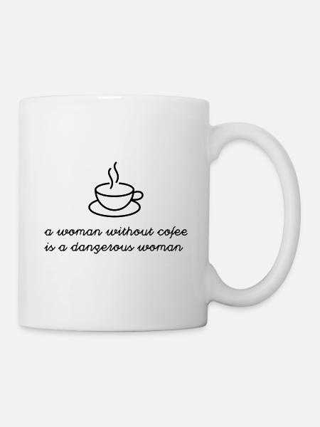 Frau ohne Kaffee - Tasse - Weiß