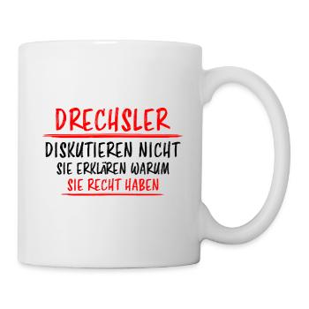 Drechsler Lustiger Spruch Drechseln Beruf Geschenk - Tasse - Weiß - Rechts