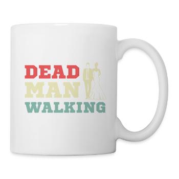 Toter Mann geht Komiker Gift - Tasse - Weiß - Rechts