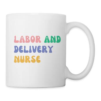 Labor and delivery nurse - Mug - white - Right